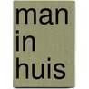 Man in huis door Ulla Hahn