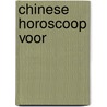 Chinese horoscoop voor by Sommerville