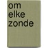 Om elke zonde