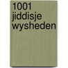 1001 jiddisje wysheden door Fred Kogos