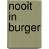 Nooit in burger
