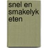 Snel en smakelyk eten