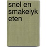 Snel en smakelyk eten door Jan Morgan