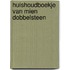 Huishoudboekje van mien dobbelsteen