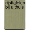 Rijsttafelen bij u thuis by K. Keuken
