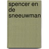 Spencer en de sneeuwman door K.J. Parker