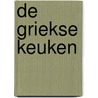 De Griekse keuken door B. Ludecke