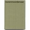 Rozenmoordenaar door K.J. Parker