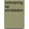 Ontvoering op wimbledon by Frits Abrahams