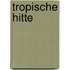 Tropische hitte