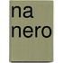 Na nero
