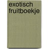 Exotisch fruitboekje door Flemming