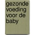 Gezonde voeding voor de baby