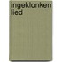 Ingeklonken lied