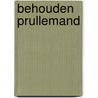 Behouden prullemand by Perrron