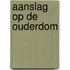 Aanslag op de ouderdom