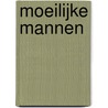 Moeilijke mannen door A. Melville