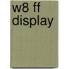 W8 FF display by M. van Stuyvenberg