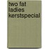 Two fat ladies kerstspecial