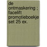 De ontmaskering ; Facelift promotieboekje set 25 ex. door Joanna Briscoe
