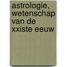 Astrologie, wetenschap van de XXIste eeuw door E. Teissier