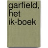 Garfield, het IK-boek door Jennifer Davis
