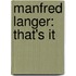 Manfred Langer: that's IT
