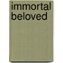 Immortal beloved