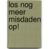 Los nog meer misdaden op!
