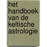 Het handboek van de Keltische astrologie door H. Paterson