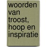 Woorden van troost, hoop en inspiratie door Johannes Paulus Ii