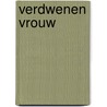 Verdwenen vrouw door T.S. Eliot