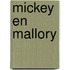 Mickey en Mallory