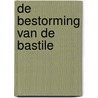 De bestorming van de bastile door P. De Vusser