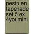Pesto en Tapenade set 5 ex 4youmini