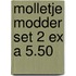 Molletje Modder set 2 ex a 5.50