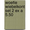 Woefie Wiebelkont set 2 ex a 5.50 door K. van der Put