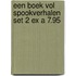 Een boek vol spookverhalen set 2 ex a 7.95