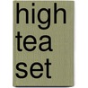 High Tea set door Onbekend