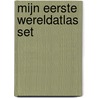 Mijn eerste wereldatlas set by Unknown