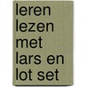 Leren lezen met Lars en Lot set door H. van Vught