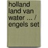 Holland land van water ... / Engels set