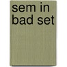 Sem in bad set by Unknown