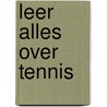 Leer alles over tennis by Unknown