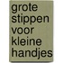 Grote stippen voor kleine handjes
