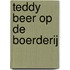 Teddy Beer op de boerderij