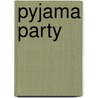Pyjama party door Onbekend