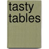 Tasty Tables door A. van Wesemael
