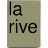 La Rive by Alma Huisken
