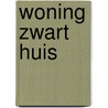 Woning zwart huis door A. Verdonck
